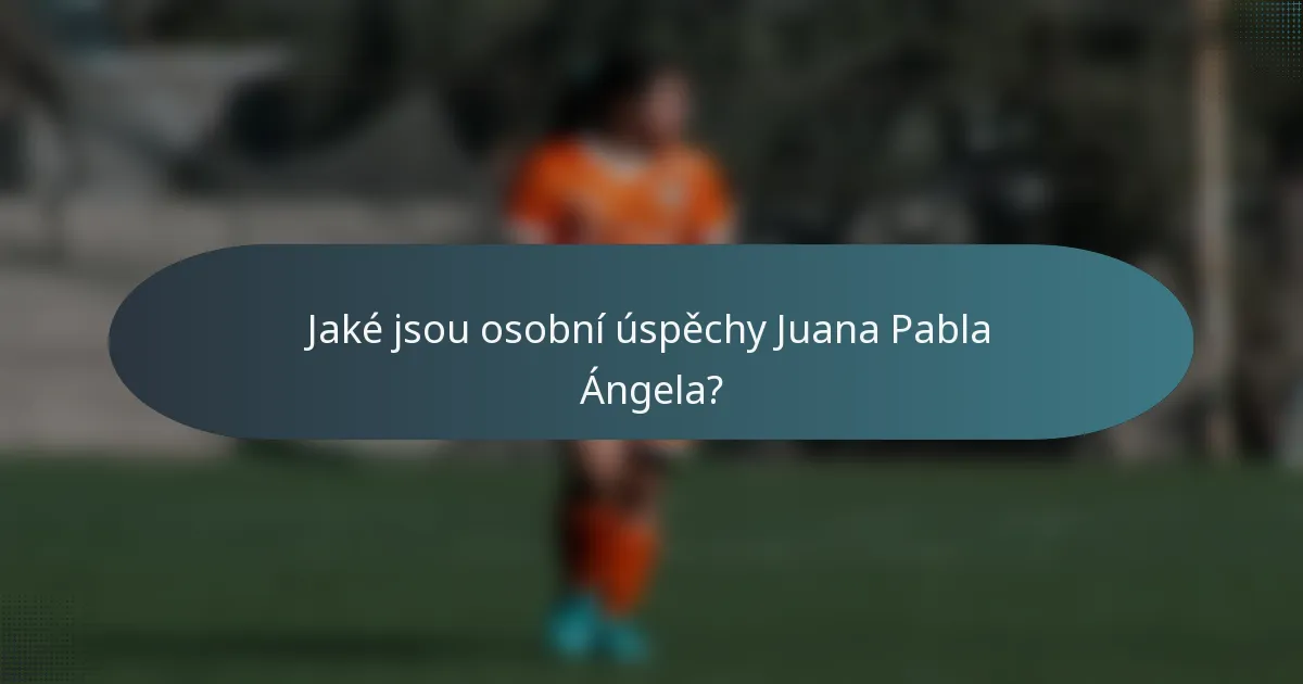 Jaké jsou osobní úspěchy Juana Pabla Ángela?